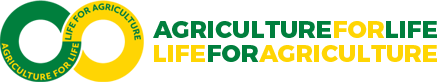 Agriculture for Life, Life for Agriculture